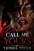 DON’T CALL ME YOURS