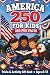 America 250 for Kids: 250 F...