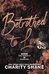 Betrothed To Love
