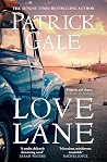 Love Lane by Patrick Gale Love Lane by Patrick Gale