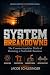 System Breakdowns