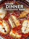 Summer Dinner Ide...
