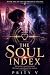 The Soul Index: Book One of...