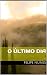 O Último Dia