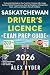 SASKATCHEWAN DRIVER’S LICENCE EXAM PREP GUIDE by Alex Ryder