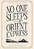 No One Sleeps on the Orient Express