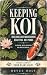 Keeping Koi: Building and M...