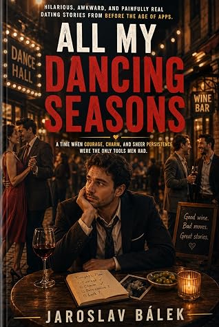 All my dancing seasons (Single men and women with humor)