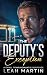 The Deputy's Exception