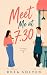 Meet Me at 7:30: A Small-To...