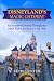 Disneyland's Magic Gateway:...