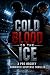 COLD BLOOD ON THE ICE: A PR...