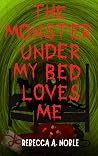 The Monster Under...