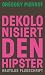 Dekolonisiert den Hipster