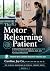 The Motor Relearning Patien...