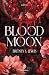 Blood Moon (Blood Chronicles, #1)
