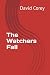 The Watchers Fall