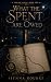 What the Spent Are Owed (Th...