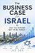 The Business Case for Israel by Leo Dee