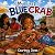 My First Blue Crab by Courtney Jones