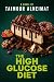 The High Glucose Diet by Taimour AlNeimat The High Glucose Diet by Taimour AlNeimat