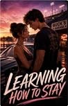 Learning How to Stay