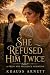 She Refused Him Twice A Pride and Prejudice Variation (Pride, Passion & Promises) by Krauss Arnett