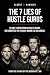 The 7 Lies Of Hustle Gurus:...