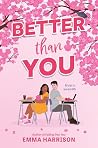 Better Than You