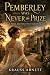 Pemberley Was Never the Prize A Pride and Prejudice Variation (Pride, Passion & Promises) by Krauss Arnett