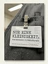 Nur eine Kleinigkeit: Vom Wahnsinn im Möbelhandel (German Edition) Nur eine Kleinigkeit: Vom Wahnsinn im Möbelhandel (German Edition)