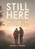 Still Here: A Caregiver's W...