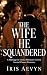 The Wife He Squandered: A M...