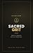 Sacred Grit