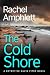 The Cold Shore (Detective Gavin Piper #1) by Rachel Amphlett