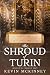 The Shroud of Turin: What I...