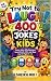 Try Not to Laugh! 400 Jokes for Kids by Sheikh Mir