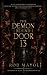 The Demon Behind Door 13: A...