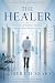 The Healer: A Novella of Si...