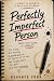 Perfectly Imperfect Person:...