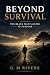 Beyond Survival - The Black Man's Guide to Purpose by G. M Rivers