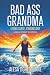 Bad Ass Grandma Large Print...