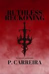 Ruthless Reckoning