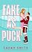 Fake As Puck (Denver Basher...