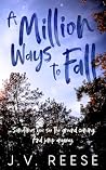 A Million Ways To Fall A Million Ways To Fall