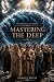 Mastering the Deep: The Phy...