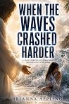 When The Waves Cr...