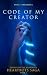 Code of My Creator by Yurii Parandii