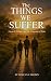 The Things We Suffer: Growt...