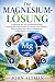 Die Magnesium-Lösung (Übers...